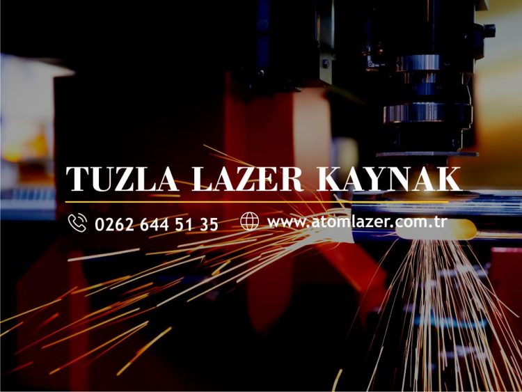 Tuzla Lazer Kaynak